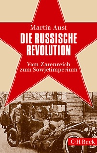 Abbildung von: Die Russische Revolution - C.H.BECK