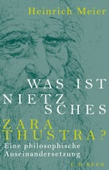 Bild: Was ist Nietzsches Zarathustra? - C.H.BECK