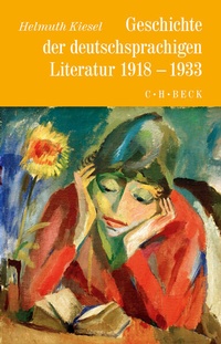 Enlarge image Cover: Geschichte der deutschen Literatur Bd. 10: Geschichte der deutschsprachigen Literatur 1918 bis 1933 - C.H.BECK