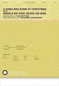 Cover: A Song Was Born at Christmas with Angels We Have Heard on High - Lillenas Publishing Company