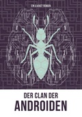 Cover: Der Clan der Androiden - BoD - Books on Demand
