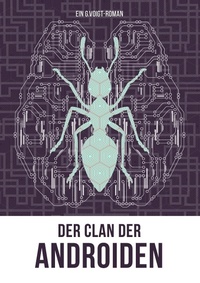 Enlarge image Cover: Der Clan der Androiden - BoD - Books on Demand