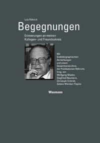 Abbildung von: Begegnungen. Erinnerungen an meinen Kollegen- und Freundeskreis - Waxmann