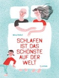 Cover: Schlafen ist das Sch&ouml;nste auf der Welt - TULIPAN