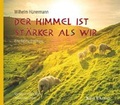 Cover: Der Himmel ist st&auml;rker als wir - Kehl, Petra, Dr.