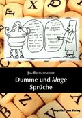 Cover: Dumme und kluge Spr&uuml;che - Angelika Lenz Verlag