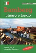 Cover: Bamberg, chiaro e tondo - Heinrichs-Verlag gGmbH