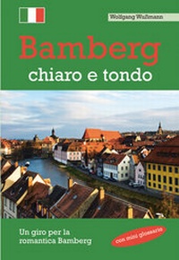 Abbildung von: Bamberg, chiaro e tondo - Heinrichs-Verlag gGmbH