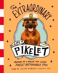 Abbildung von: The Extraordinary Life of Pikelet - Ebury Australia