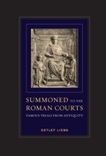 Cover: Summoned to the Roman Courts - University of California Press