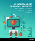 Cover: Understanding Research Methods for Evidence-Based Practice in Health 1e Wileyplus Learning Space + Wiley E-Text Powered by Vitalsource - Wiley