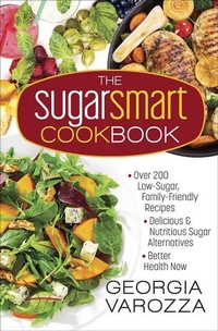 Enlarge image Cover: The Sugar Smart Cookbook - Harvest House Publishers,U.S.
