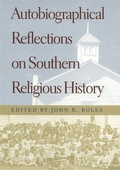 Cover: Autobiographical Reflections on Southern Religious History - University of Georgia Press