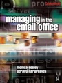 Cover: Managing in the Email Office - Routledge