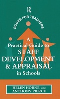 Cover: A Practical Guide to Staff Development and Appraisal in Schools - Routledge