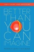 Cover: Better Than You Can Imagine - David C Cook Publishing Company
