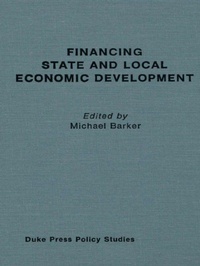 Enlarge image Cover: Financing State and Local Economic Development - Duke University Press