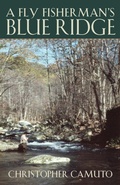 Cover: A Fly Fisherman's Blue Ridge - University of Georgia Press