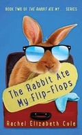 Cover: The Rabbit Ate My Flip-Flops - Tangled Oak Press