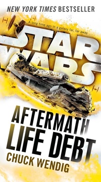 Enlarge image Cover: Life Debt: Aftermath (Star Wars) - Random House Worlds