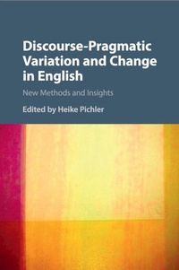 Enlarge image Cover: Discourse-Pragmatic Variation and Change in English - Cambridge University Press