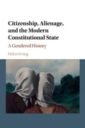 Cover: Citizenship, Alienage, and the Modern Constitutional State - Cambridge University Press