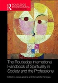 Cover: The Routledge International Handbook of Spirituality in Society and the Professions - Routledge