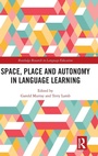 Cover: Space, Place and Autonomy in Language Learning - Routledge
