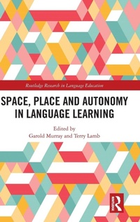 Enlarge image Cover: Space, Place and Autonomy in Language Learning - Routledge
