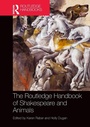 Cover: The Routledge Handbook of Shakespeare and Animals - Routledge