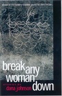 Cover: Break Any Woman Down - University of Georgia Press