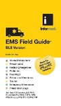 Cover: EMS Field Guide, BLS Version - Jones and Bartlett Publishers, Inc