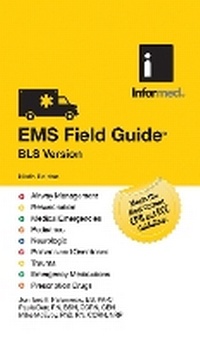 Enlarge image Cover: EMS Field Guide, BLS Version - Jones and Bartlett Publishers, Inc
