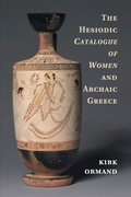 Cover: The Hesiodic Catalogue of Women and Archaic Greece - Cambridge University Press