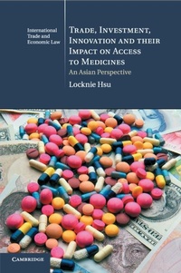 Abbildung von: Trade, Investment, Innovation and their Impact on Access to Medicines - Cambridge University Press