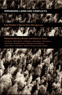 Enlarge image Cover: Managing Land Use Conflicts - Duke University Press
