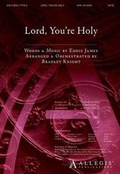 Cover: Lord, You're Holy - Lillenas Publishing Company