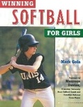 Cover: Winning Softball for Girls - Facts On File Inc