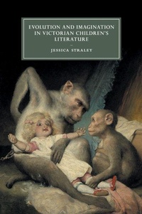 Enlarge image Cover: Evolution and Imagination in Victorian Children's Literature - Cambridge University Press