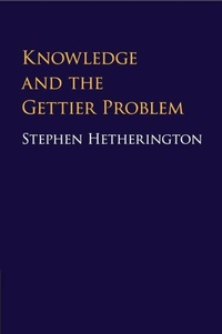 Enlarge image Cover: Knowledge and the Gettier Problem - Cambridge University Press