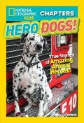Cover: National Geographic Kids Chapters: Hero Dogs - National Geographic Books
