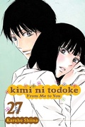Cover: Kimi ni Todoke: From Me to You, Vol. 27: Volume 27 - Viz Media, Subs. of Shogakukan Inc