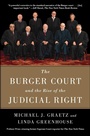 Cover: The Burger Court and the Rise of the Judicial Right - Atria Books