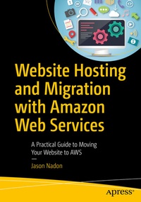 Abbildung von: Website Hosting and Migration with Amazon Web Services - Apress