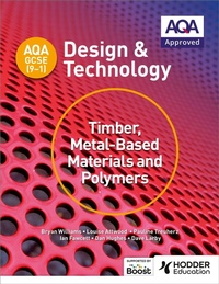 Enlarge image Cover: AQA GCSE (9-1) Design and Technology: Timber, Metal-Based Materials and Polymers - Hodder Education