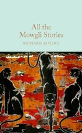 Cover: All the Mowgli Stories - Macmillan Collector's Library
