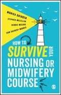 Cover: How to Survive your Nursing or Midwifery Course - SAGE Publications Ltd
