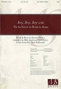 Cover: Joy, Joy, Joy with 'Tis So Sweet to Trust in Jesus -SATB - Mike Speck Music