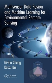 Enlarge image Cover: Multisensor Data Fusion and Machine Learning for Environmental Remote Sensing - CRC Press