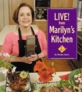 Cover: Live! From Marilyn's Kitchen - Pelican Publishing Co